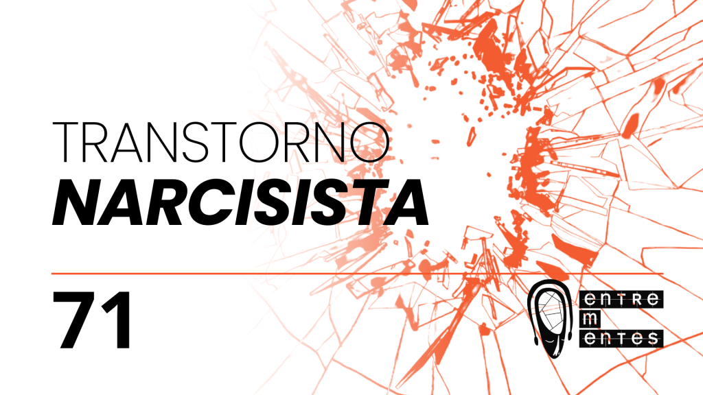 Thumb do episódio 71 do Entrementes sobre transtorno de personalidade narcisista